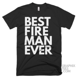 Best fireman ever shirt 06 01 40a png