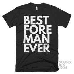 Best foreman ever shirt 06 01 41a png