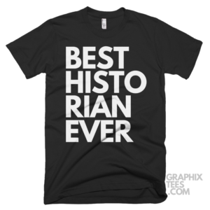 Best historian ever shirt 06 01 46a png