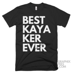 Best kayaker ever shirt 06 01 50a png