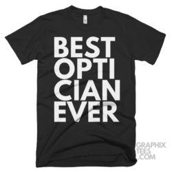 Best optician ever shirt 06 01 60a png