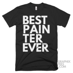 Best painter ever shirt 06 01 61a png