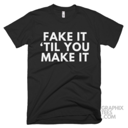 Fake it 'til you make it 05 02 036a png