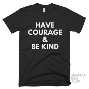 Have courage & be kind 05 02 041a png