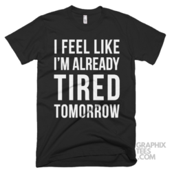 I feel like im already tired tomorrow 03 01 059a png