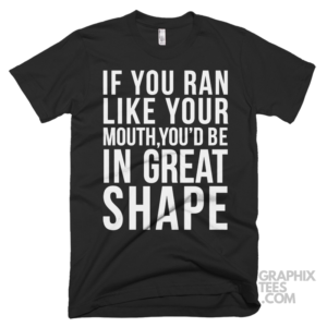 If you ran like your mouth youd be in great shape 03 01 097a png