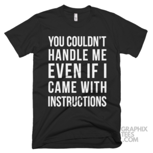 You couldnt handle me even if i came with instructions 03 01 203a png