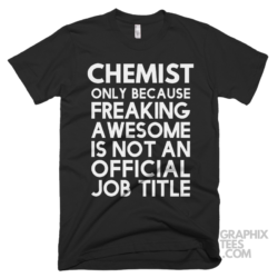 Chemist only because freaking awesome is not an official job title shirt 06 02 22a png