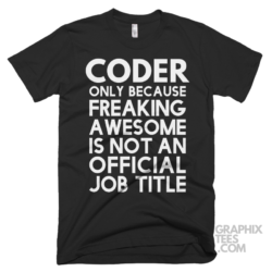 Coder only because freaking awesome is not an official job title shirt 06 02 26a png