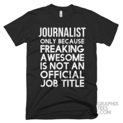 Journalist only because freaking awesome is not an official job title shirt 06 02 49a png