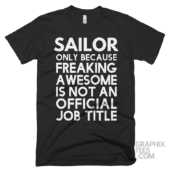 Sailor only because freaking awesome is not an official job title shirt 06 02 72a png